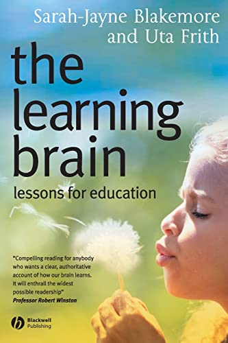 The Learning Brain - Lessons for Education von Wiley-Blackwell